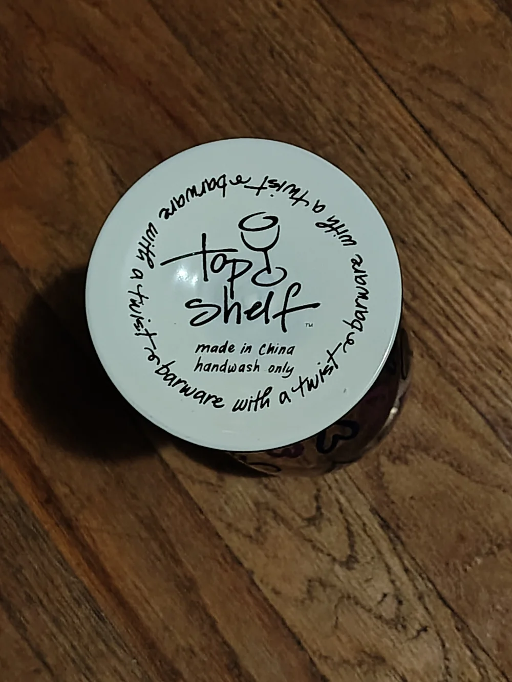 Hand-Painted Wine Glass with The Saying 